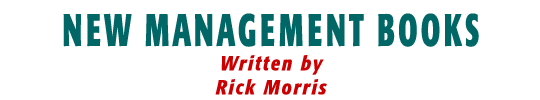 New Management Books by Rick Morris
